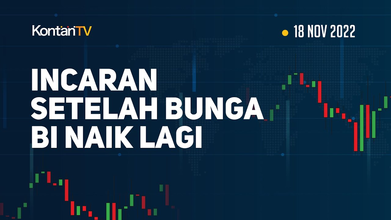 Rekomendasi Saham Hari Ini (18/11), Setelah BI Menaikkan Suku Bunga ...