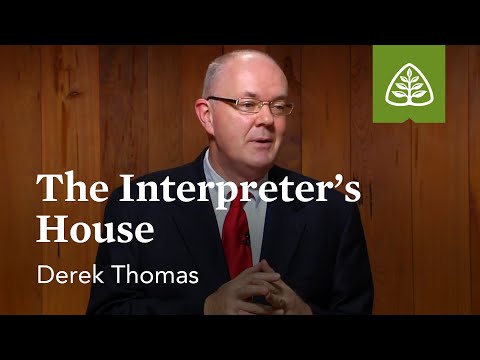 The Interpreter’s House: The Pilgrim’s Progress - A Guided Tour with Derek Thomas