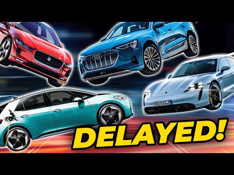 These 7 EV Cars Will Be DELAYED AGAIN!