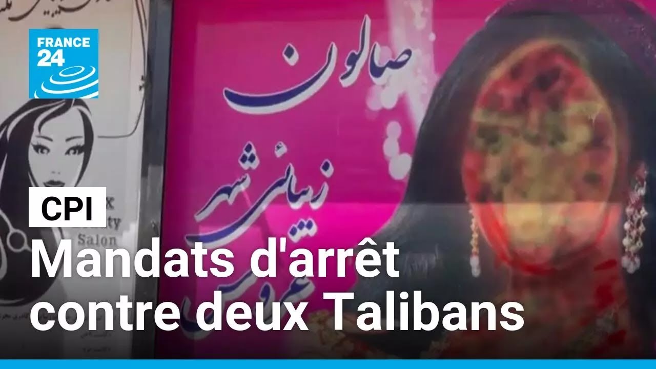 La CPI a émis des mandats d'arrêt contre deux dirigeants talibans pour "persécution" des femmes