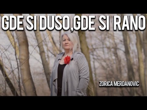 Zorica Merdanovic - Gde si duso,gde si rano -Zorica Merdanovic