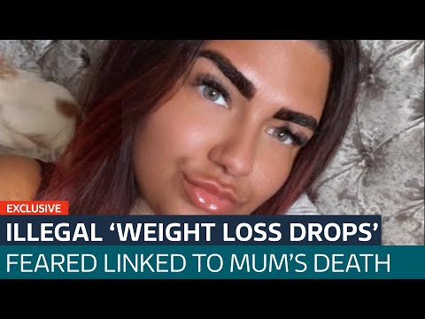 'I wouldn't wish this on anyone': Fears illegal ‘weight loss drops’ led to mum's death | ITV News