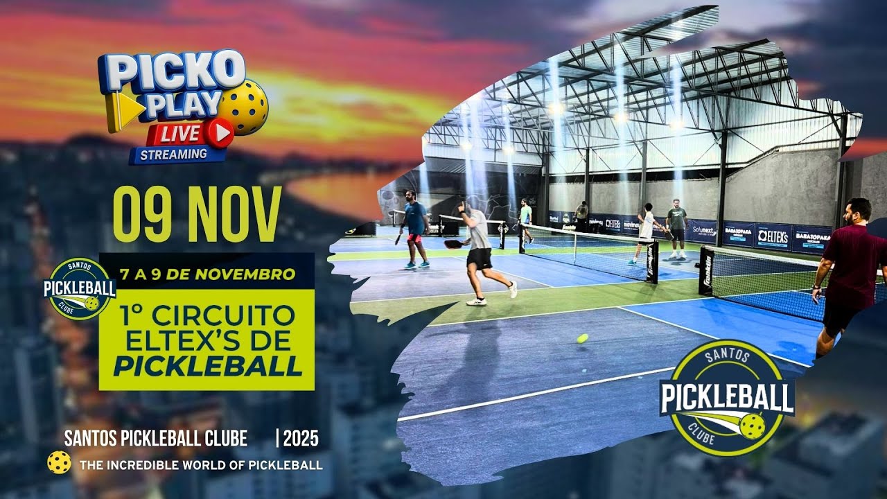 AO VIVO | 1º CIRCUITO ELTEX’S DE PICKLEBALL l - Arena Santos | 07, 08 e 09 de Nov 2025