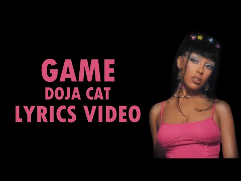 GAME LYRICS - Doja Cat