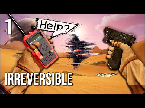 Irreversible | Part 1 | If Into The Radius And Firewatch Had ...