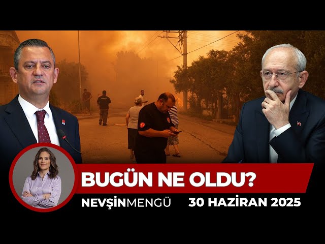 5 İl Cayır Cayır Yanıyor. CHP’deki Yangın Bitti mi?