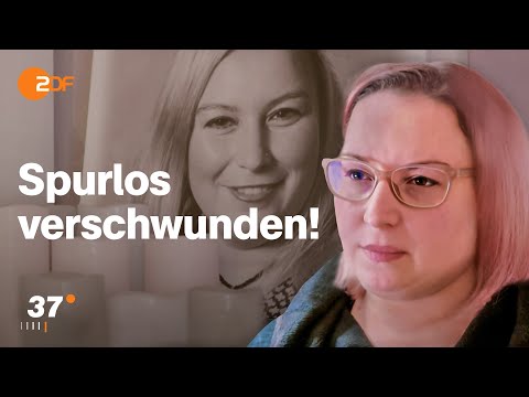 Vermisst - Die Geschichten von Anna S. und Heidi D. I 37 Grad