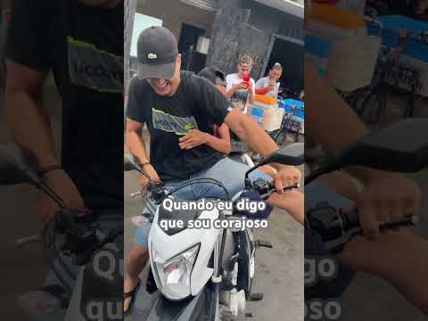 Sou corajoso #humor #comedia #gral  #moto  #coragem