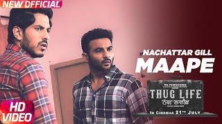 Maape – Nachattar Gill – Thug Life Video HD