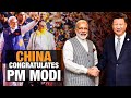 “Willing to Work Together …” China Congratulates PM Modi for 3rd Consecutive Win in Lok Sabha Polls