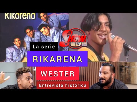 RIKARENA, LA SERIE. WESTER HERNANDEZ. EL SHOW DE SILVIO.