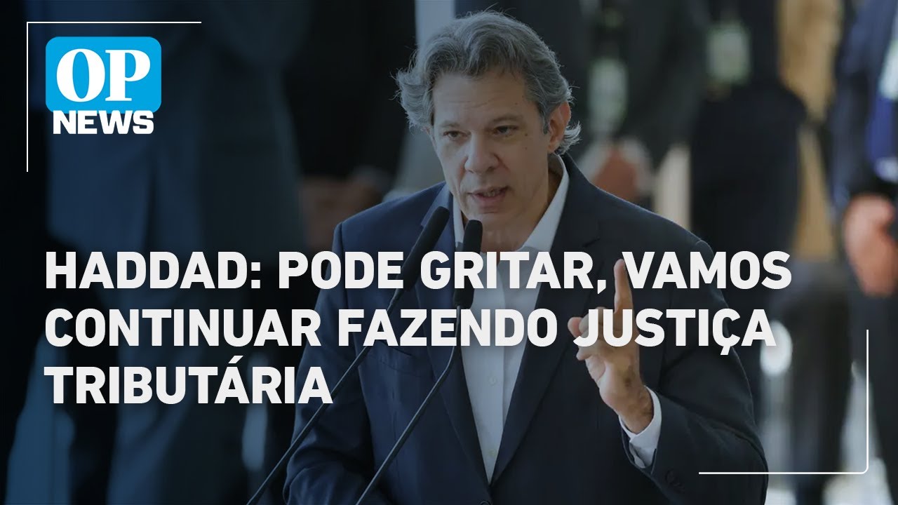 Haddad rebate críticas sobre o aumento do IOF Pode gritar falar | O POVO News