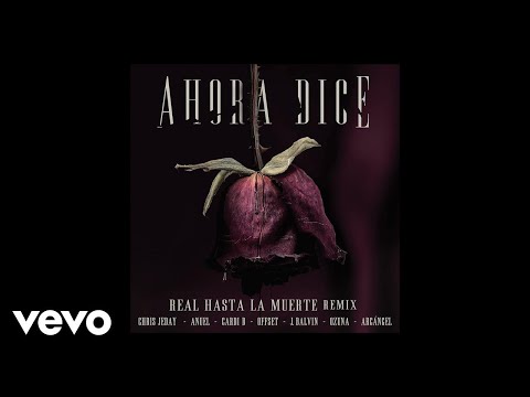 Chris Jeday - Ahora Dice (Remix) ft. J Balvin, Ozuna, Anuel AA, Cardi B, Offset, Arcángel
