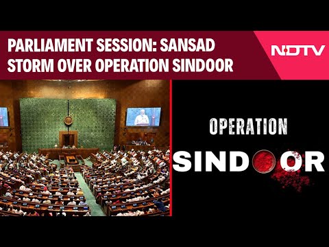 Parliament Monsoon Session News | Sansad Storm Over Operation Sindoor | Parliament Monsoon Session