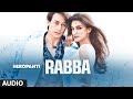 Heropanti: Rabba Full Audio Song | Mohit Chauhan | Tiger Shroff | Kriti Sanon