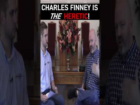 CHARLES FINNEY IS THE HERETIC! - Pastor Patrick Hines Reformed Christian Podcast