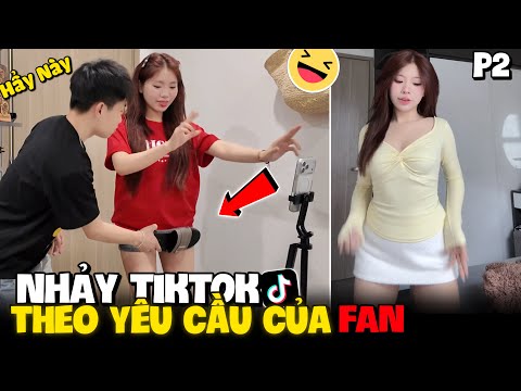 Thử Thách Nhảy Tiktok Theo Yêu Cầu Của Fan Phần 2 Và Cái Kết ?