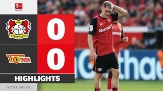 BAYER 04 LEVERKUSEN — UNION BERLIN | Highlights | Matchday 29 – Bundesliga 2024/25