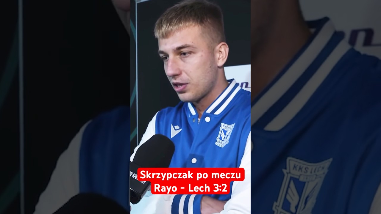 Lech przegrał z rayo 2:3. skrzypczak komentuje #shorts
