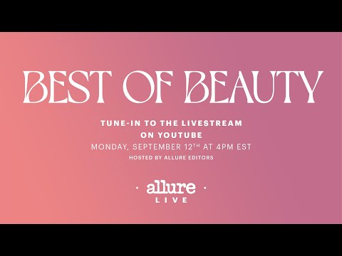 Allure's Best of Beauty Awards LIVE