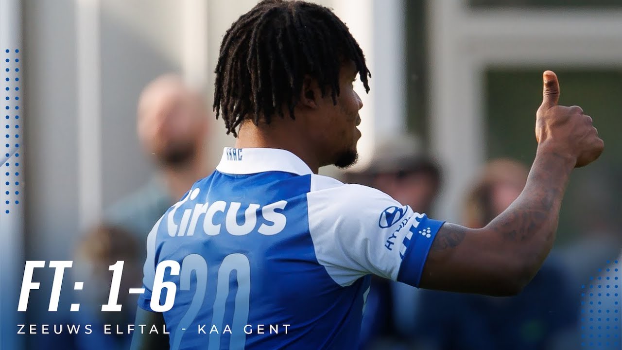 🎬 Highlights Zeeuws Elftal - KAA Gent: 1-6