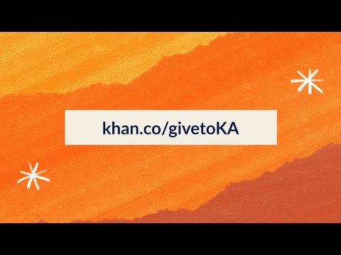 Please help Khan Academy this holiday season