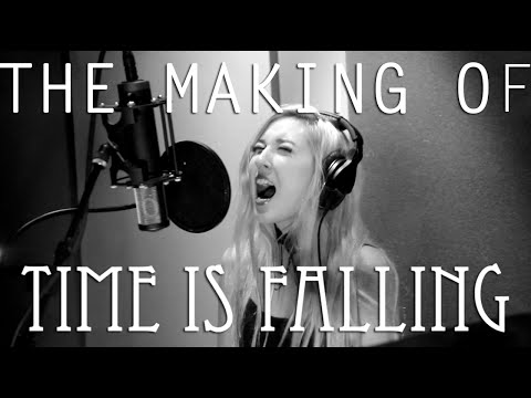 The Making of "Time is Falling" (BEHIND THE SCENES)