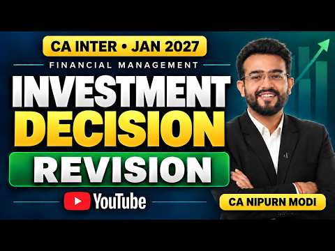Investment Decision | Class 1 | Master Revision | CA Inter FMSM | CA Nipurn modi | HJ Classes