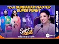 Super Jodi - Sundaram Master Team Super Funny Promo | Ep - 4 | Blockbuster Theme| This Sun @ 9PM
