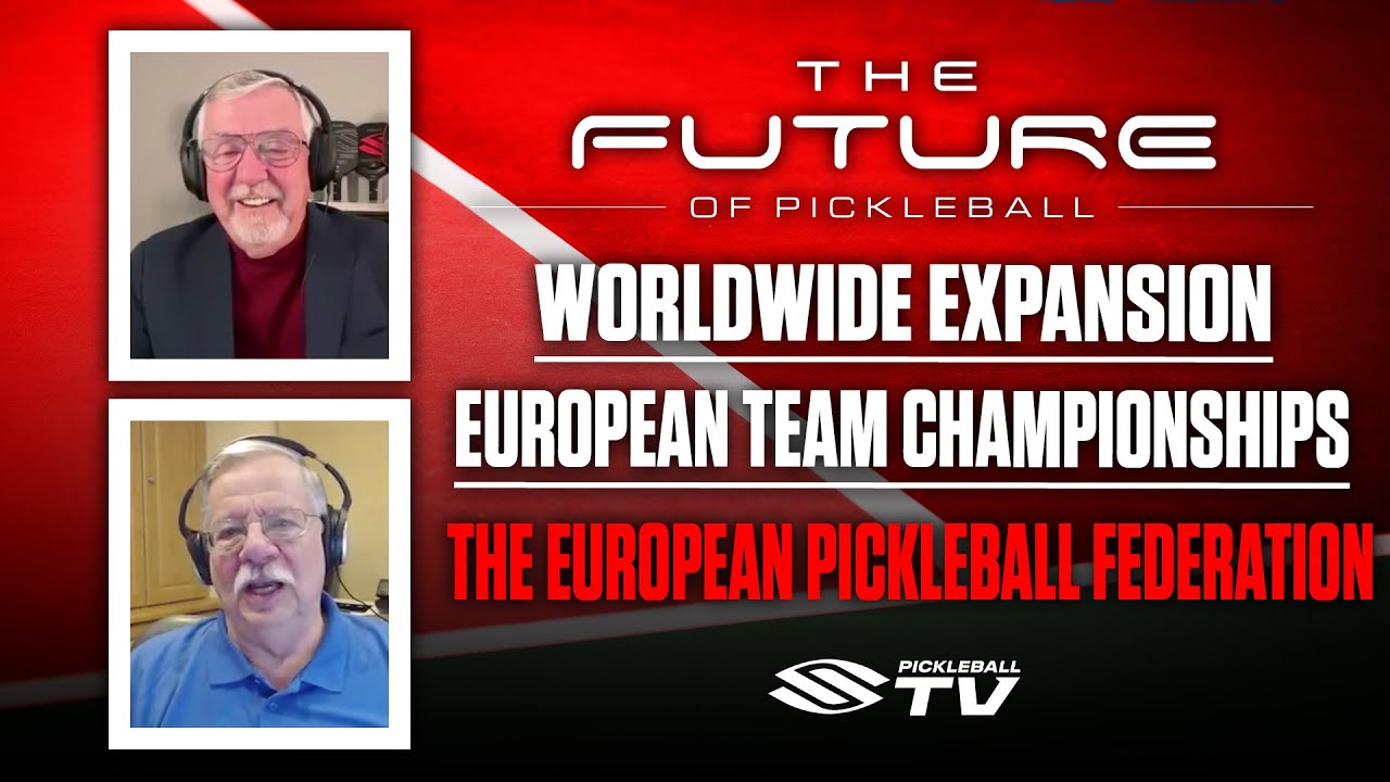 The Challenges in Growing Pickleball Across an Entire Continent | Future of Pickleball