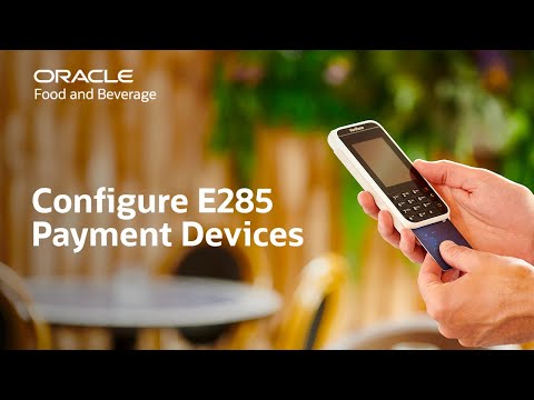 Oracle MICROS Simphony: configuring E285 payment devices in EMC