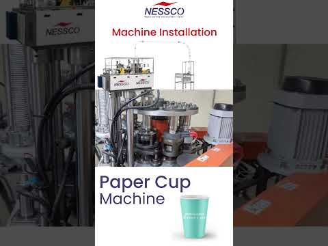 Nessco's Advanced High-Speed Paper Cup Machine Now Installed and Running at Full Speed.