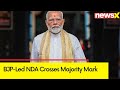 PM Modi All Set for 3rd Term | BJP-Led NDA Crosses Majority Mark | NewsX
