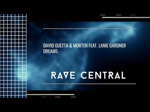 David Guetta & MORTEN - Dreams (ft. Lanie Gardner)