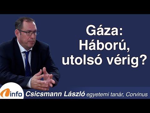 Gáza: Háború, utolsó vérig? Csicsmann László, Inforádió, Aréna