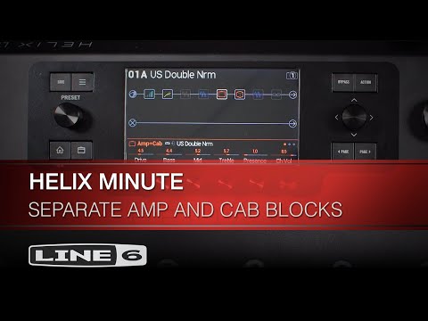 Helix Minute: Separate Amp and Cab Blocks I Line 6