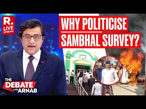 Debate With Arnab LIVE: Is There An Attempt To Politicise Sambhal Mosque Controversy?