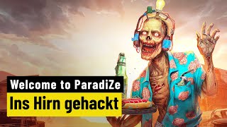 Vido-Test : Welcome to ParadiZe | PREVIEW | Humorvolles Hirn-Hacking