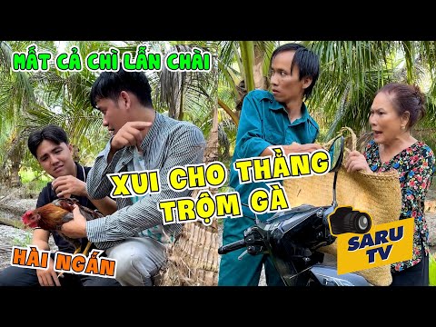 Mất Cả Chì Lẫn Chài, Xui Cho Thằng Trộm Gà | HÒA SARU TV