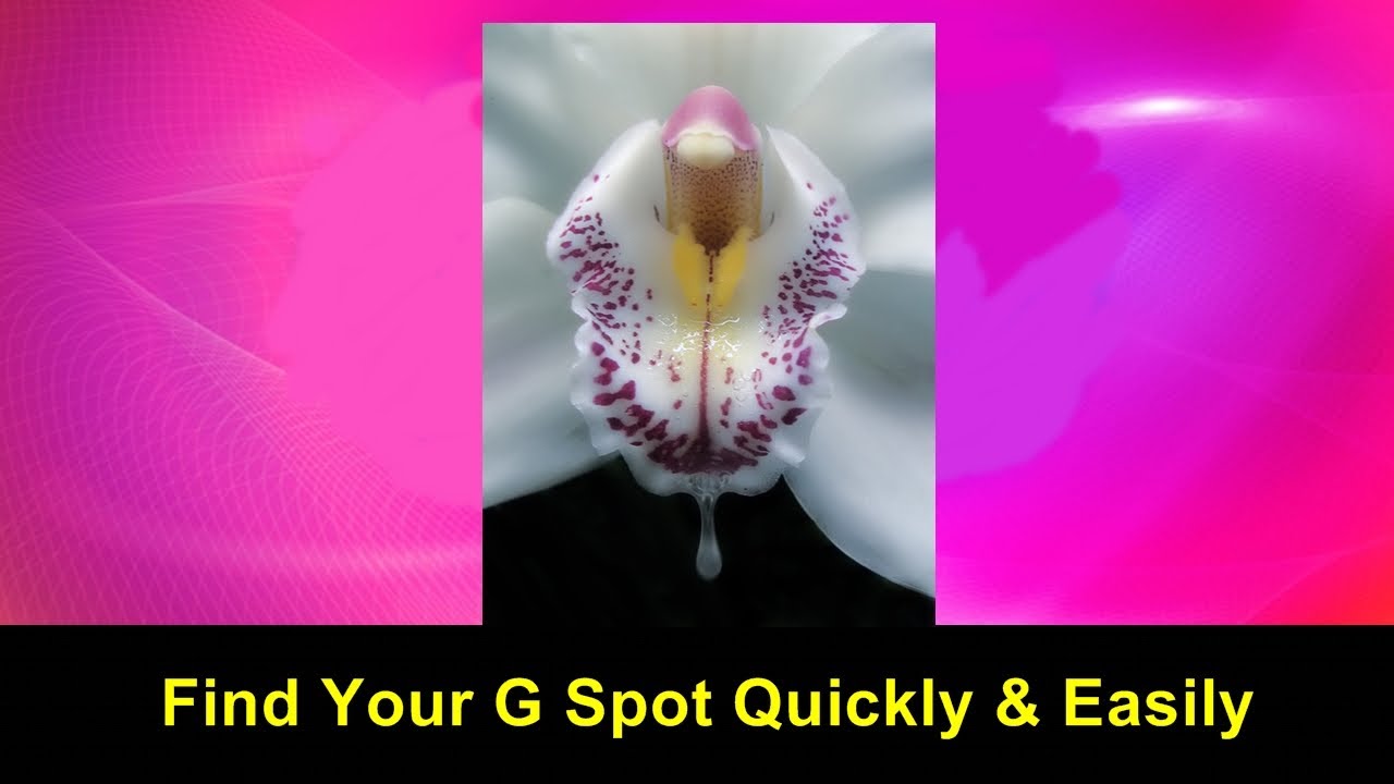 Find Your G Spot Quickly And Easily Video Tutorial Youtube