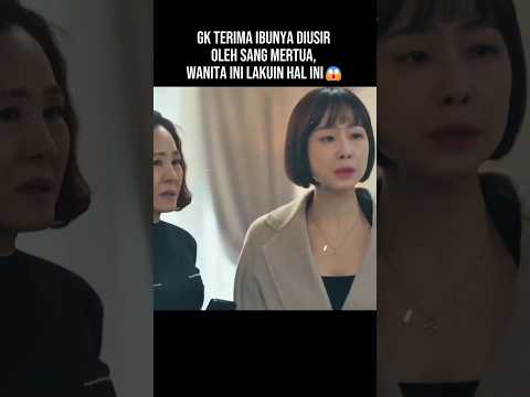 Ketika Mertua Usir Besan Karena..😱 #shorts #shortsvideo #shortsfeed #kdrama #dramakorea #drakor