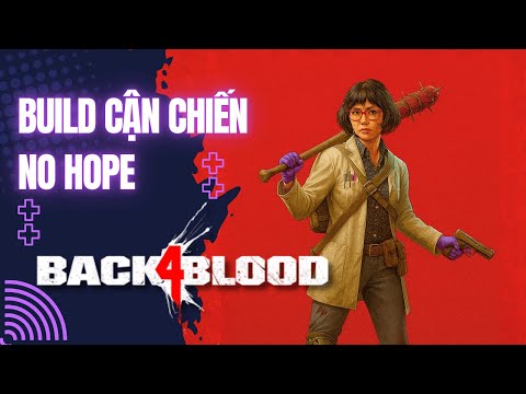 [LIVE] Back4Blood No Hope #13 - END Act 3 Nào - 1440p
