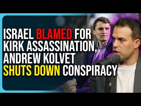 Israel Blamed For Charlie Kirk Assassination, Tim Pool & Andrew Kolvet Shut Down Conspiracy