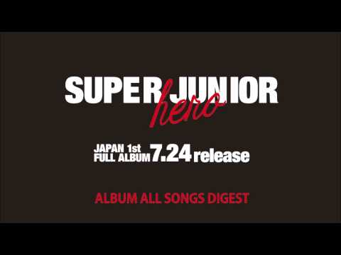 SUPER JUNIOR / 1st Album「Hero」全曲ダイジェスト音源