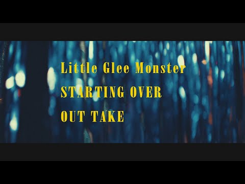 Little Glee Monster 『STARTING OVER』Music Video Outtake