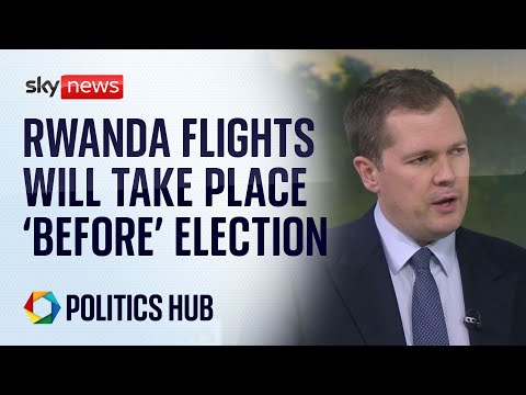 Immigration Minister: Rwanda flights will depart before election