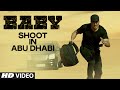 'Baby' movie making visuals in Abu Dhabi - Akshay Kumar, Rana