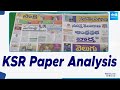 KSR Paper Analysis: Today Telugu News Papers Top Head Lines | 10-03-2024 | KSR Live Show | @SakshiTV