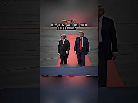 How Trump Welcome Putin🔥 || Putin is Fire🔥 || #shorts #putin #trump #youtubeshorts