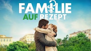 Familie auf Rezept | Auf Blu-ray, DVD & digital | Offizieller Trailer Deutsch HD